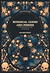 Botanical Curses and Poisons: the shadow-lives of plants