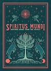 Spiritus Mundi: Writings Borne from the Occult