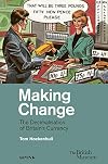 Making Change: The Decimalisation of Britain’s Currency