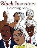 Black Inventors Coloring Book: Adult Colouring Fun, Black History, Stress Relief Relaxation and Escape (Color In Fun)