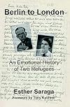 Berlin to London: An Emotional History of Two Refugees