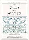The Cult of Water - David Bramwell & Pete Fowler