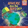Where Does the Sun Go? (TechTotsβ’)