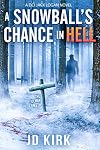 A Snowball's Chance in Hell