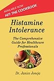 Histamine Intolerance A Comprehensive Guide For Healthcare Professionals