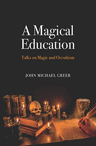 A Magical Education: Talks on Magic and Occultism book cover
