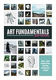 Art Fundamentals 2nd edition: Light, shape, color, perspective, depth, composition & anatomy