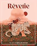 Rêverie: The Art of Sibylline Meynet