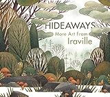 Hideaways: More Art from Iraville (Art of)