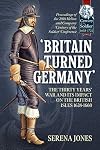'Britain Turned Germany': The Thirty Years' War and its Impact on the British Isles 1638-1660: Proceedings of the 2018 Helion and Company 'Century of the Soldier' Conference