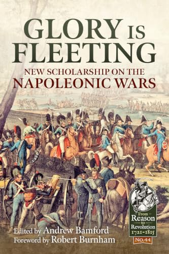 Glory Is Fleeting: New Scholarship on the Napoleonic Wars book cover