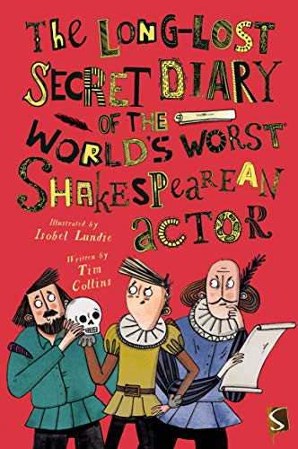 The Long Lost Secret Diary of the World's worst Shakespearean Actor book cover