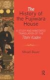 The History of the Fujiwara House: An Introduction to the Translation of the Toshi Kaden