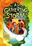 A Gathering Storm (The Weather Weaver Adventure)