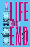 A Life Without End