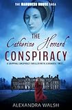 The Catherine Howard Conspiracy