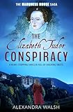 The Elizabeth Tudor Conspiracy