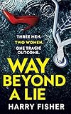 Way Beyond A Lie