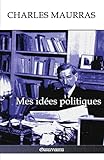 Mes Ides Politiques Dition Intgrale