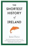 The Shortest History of Ireland