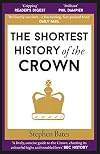 The Shortest History of the Crown