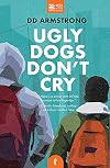 Ugly Dogs Don't Cry (Twenty in 2020)