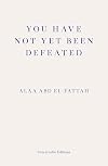 You Have Not Yet Been Defeated