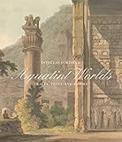 Aquatint Worlds Travel Print And Empire 17701820 Paul Mellon Centre For Studies In British Art