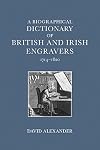 A Biographical Dictionary of British and Irish Engravers, 1714–1820
