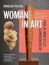 Woman in Art: Helen Rosenau's 'Little Book' of 1944
