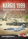 Kargil 1999 South Asias First Postnuclear Conflict Asiawar