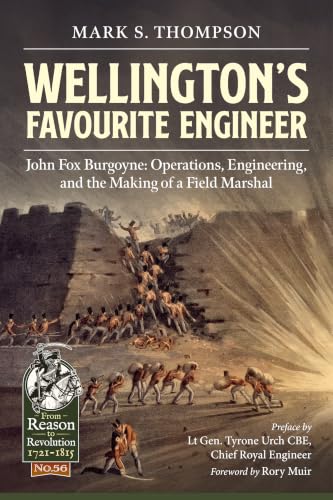 Wellington’s Favourite Engineer: John Fox Burgoyne: Operations, Engineering, and the Making of a Field Marshal book cover