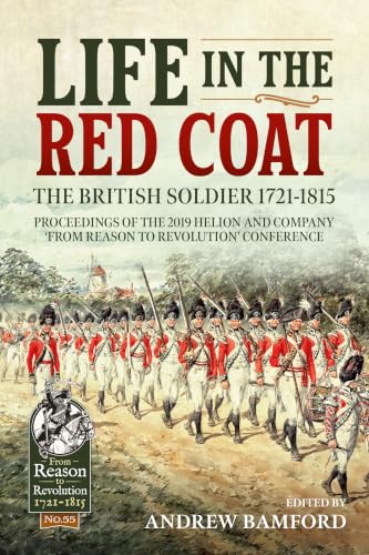 Life in the Red Coat: The British Soldier 1721-1815 book cover
