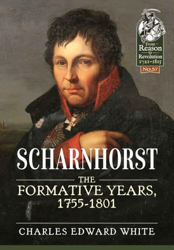 Scharnhorst: The Formative Years, 1755-1801 book cover