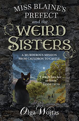 Miss Blaine’s Prefect and the Weird Sisters book cover