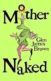 Mother Naked