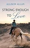 Strong Enough to Love