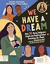 We Have a Dream