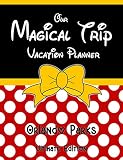 Our Magical Trip Vacation Planner Orlando Parks Ultimate Edition Red Spotty