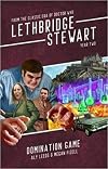 Domination Game: Year Two: Series 8, Book 1 (Lethbridge-Stewart)