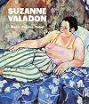 Suzanne Valadon: Model, Painter, Rebel