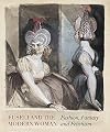 Fuseli and the Modern Woman: Fashion, Fantasy, Fetishism
