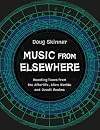 Music from Elsewhere: Haunting Tunes from the Afterlife, Alien Worlds and Occult Realms