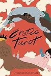 Erotic Tarot: Intimate Intuition (Magma for Laurence King)