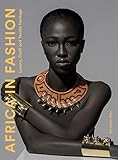 Africa in Fashion: Luxury, Craft and Textile Heritage