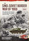 The Sino-Soviet Border War of 1969, Volume 1: First Clash at Damansky Island (Asia@War)