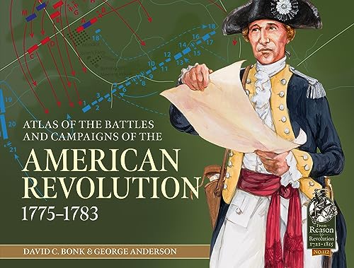 An Atlas of the Battles and Campaigns of the American Revolution, 1775-1783 book cover