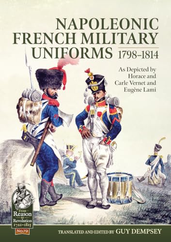Napoleonic French Military Uniforms 1798-1814 book cover