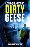 Dirty Geese