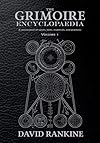 The Grimoire Encyclopaedia: Volume 1: A convocation of spirits, texts, materials, and practices - David Rankine